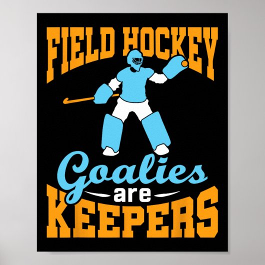 Field Hockey Goalie Goalkeeper Pun Goalies Are Kee Poster (Vorne)
