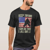 Field Hockey Goalie Quote Keep Trying Goal Keeper T-Shirt (Vorderseite)