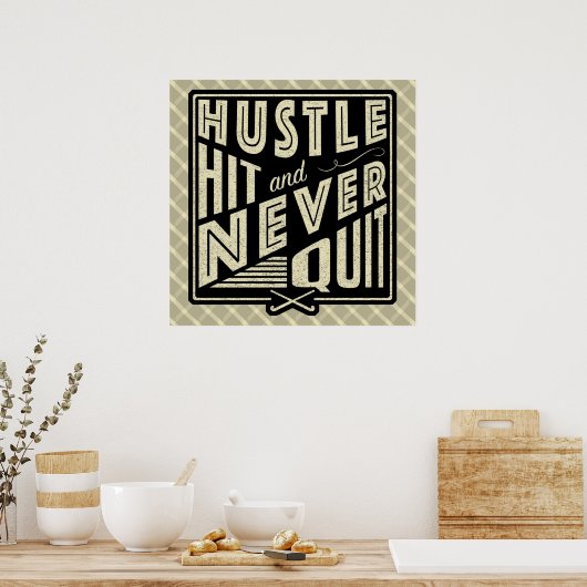 Field Hockey Hustle, Hit And Never Quit Print Poster (Küche)