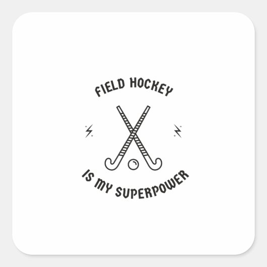 Field hockey is my superpower quadratischer aufkleber (Vorderseite)