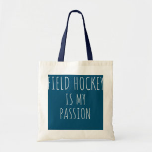 Field Hockey ist meine Leidenschaft Funny Fieldhoc Tragetasche