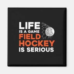 Field Hockey Leben Ist Ein Spiel Field Hockey Ist  Magnet