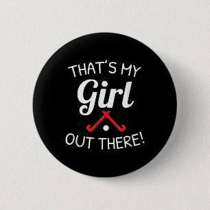 Field Hockey Mama-Papa-Shirt Das ist mein Mädchen  Button