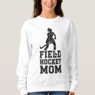 Field Hockey-Mama Sweatshirt