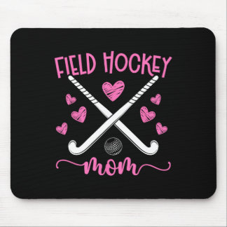 Field Hockey Mom Field Hockey Player Mom Field Hoc Mousepad