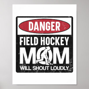 Field Hockey Mutter Gefahr Field Hockey Mutter wir Poster