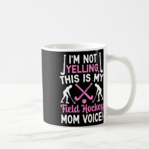 Field Hockey Mutter Stimme Mutter eines Field Hock Kaffeetasse