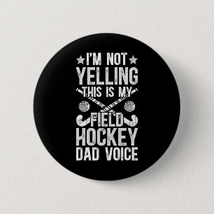 Field Hockey Papa Stimme Vater eines Field Hockey Button