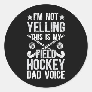 Field Hockey Papa Stimme Vater eines Field Hockey  Runder Aufkleber