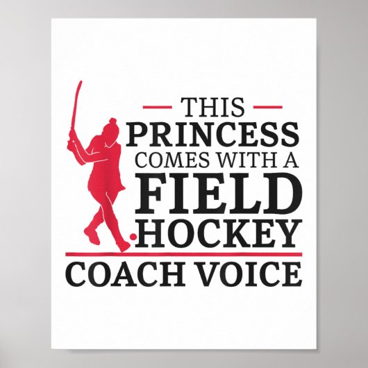 Field Hockey This Princess Comes With A Field Hock Poster (Vorne)