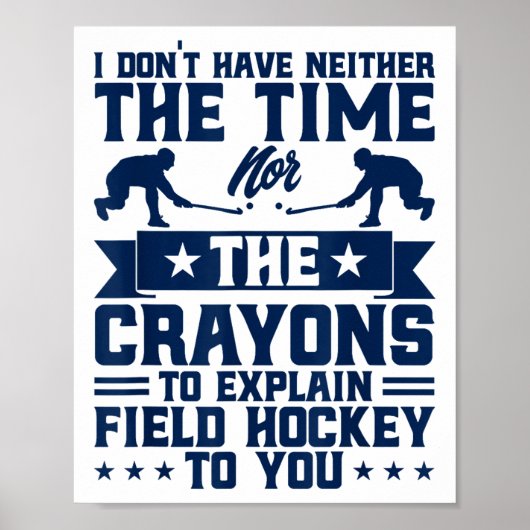 Field Hockey To Explain Field Hockey _1 Poster (Vorne)