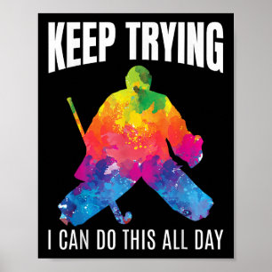 Field Hockey Torwart Zitat Weiter Versuchen Torhüt Poster