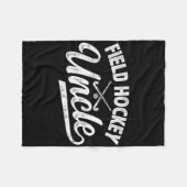 Field Hockey Uncle Of A Field Hockey Player Uncle Fleecedecke (Vorderseite (Horizontal))