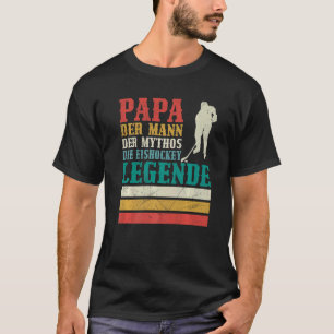 Field Hockey Vater Man Myth Hockey Legende T-Shirt