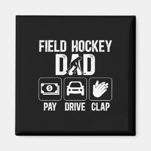 Field Hockey Vater Pay Drive Klatschen Field Hocke Magnet