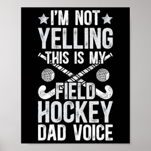 Field Hockey Vater Stimme Vater eines Field Hockey Poster