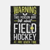 Field Hockey Warning This Person May Talk About Fi Fleecedecke (Vorderseite)