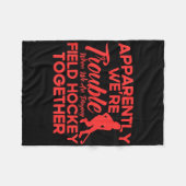 Field Hockey We Are Playing Field Hockey Together  Fleecedecke (Vorderseite (Horizontal))