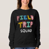 Field Trip Squad School Kindergarten Zoo Crew Matc Sweatshirt (Vorderseite)