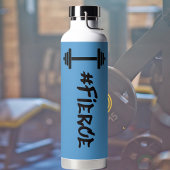 #Fierce Barbell Water Flasche