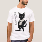 Fierce Black Cat Be The Change Quote - Inspiration T-Shirt (Vorderseite)