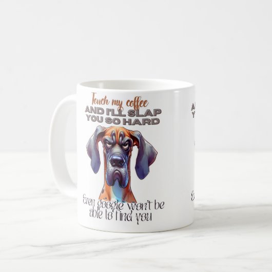 Fierce Dog Coffee Tasse - Funny "Touch My Coffee"  (Vorderseite Links)