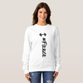 #Fierce Dumbell Sweatshirt (Vorne ganz)