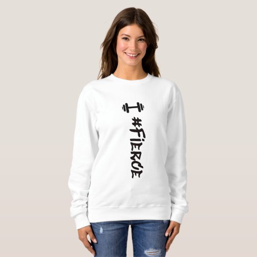 #Fierce Dumbell Sweatshirt (Vorne ganz)