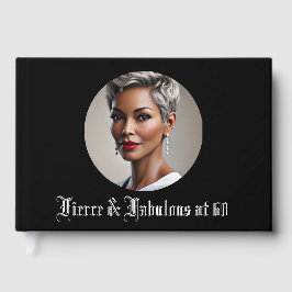 Fierce & Fabulous at 60 Gästebuch