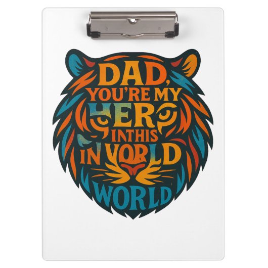 Fierce Liebe für Vater - Tiger-förmiges Heldenange Klemmbrett (Vorderseite)