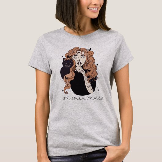 Fierce Magical empowered Woman Hexe T-Shirt (Vorderseite)
