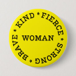 Fierce Strong Brave Kind Women Button