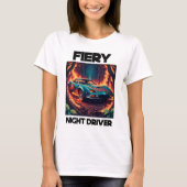 Fiery Night Driver T-Shirt (Vorderseite)