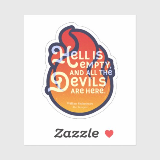 Fiery William Shakespeare Hell is Empty Aufkleber (Blatt)