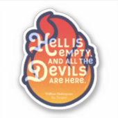 Fiery William Shakespeare Hell is Empty Aufkleber (Vorderseite)