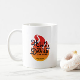 Fiery William Shakespeare Hell is Empty Kaffeetasse