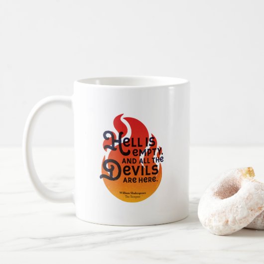 Fiery William Shakespeare Hell is Empty Kaffeetasse (Mit Donut)