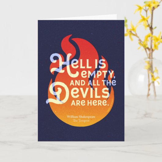 Fiery William Shakespeare Hell is Empty Karte (Gelbe Blume)