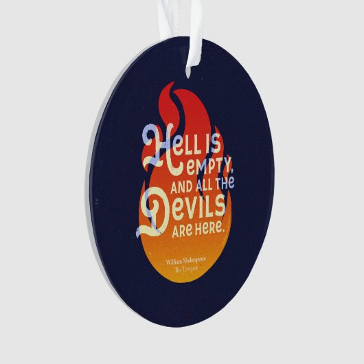 Fiery William Shakespeare Hell is Empty Ornament (Vorderseite)