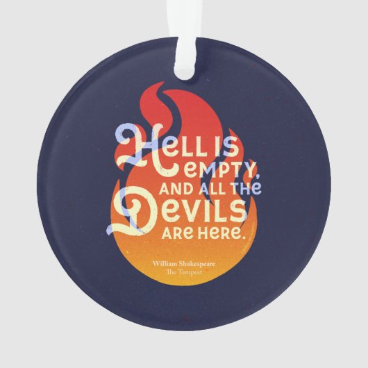 Fiery William Shakespeare Hell is Empty Ornament (Rückseite)