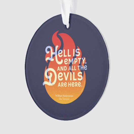Fiery William Shakespeare Hell is Empty Ornament (Vorderseite)