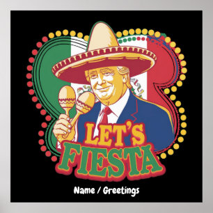 Fiesta Funny Trump Cinco De Mayo Festival Poster