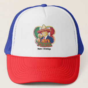 Fiesta Funny Trump Cinco De Mayo Festival Truckerkappe