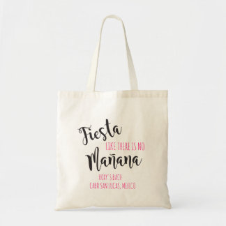 Fiesta Like There No Manana Bachelorette Tasche