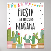 Fiesta like There There no Manana Cactus Table Sig Poster (Vorne)