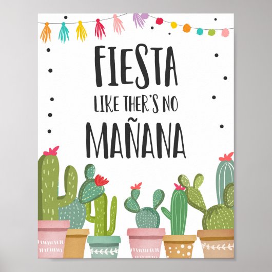 Fiesta like There There no Manana Cactus Table Sig Poster (Vorne)