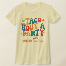 Fiesta Mexico Bachelorette Taco Bout Ein Party