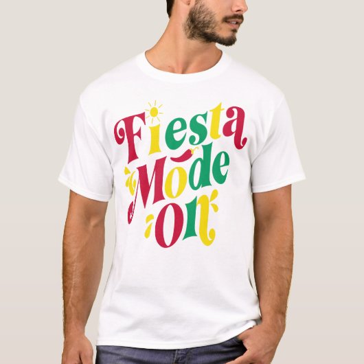 Fiesta-Modus an Cincomayo-T-Shirt T-Shirt (Vorderseite)