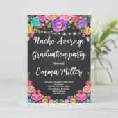 Fiesta Nacho Average Graduation Party Einladung (Stehend Vorderseite)