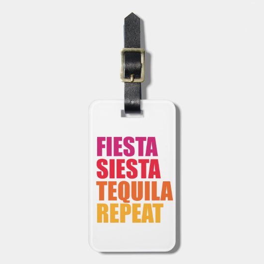 Fiesta, Siesta, Tequila Bachelorette Ferien Gepäckanhänger (Vorderseite vertikal)